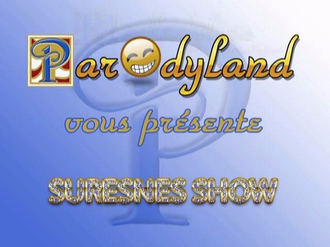 Suresnes Show (Medley de parodies sur Gérard de Suresnes)