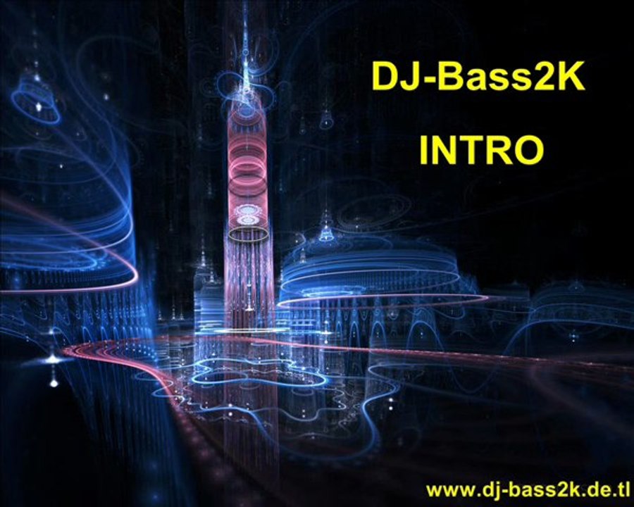 DJ-Bass2K - Intro