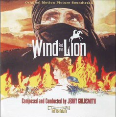 Jerry Goldsmith. The Wind and the Lion. Raisuli