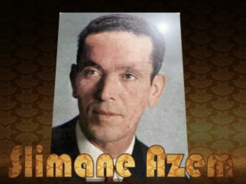** SLIMANE AZEM ***MOHAND OUKACI !