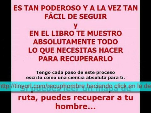 Como recuperar a tu hombre. Técnicas para conquistar.