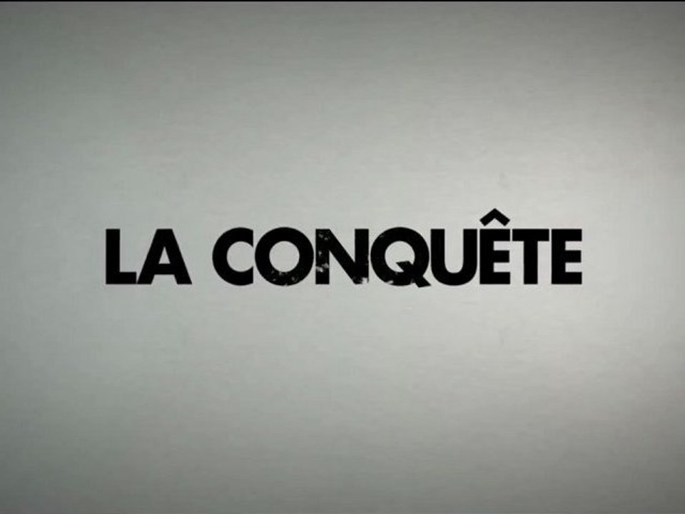 La Conquête - Teaser [VF|HD]