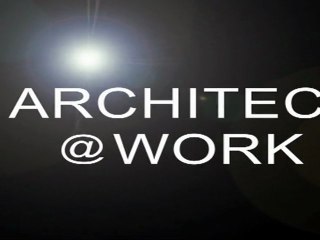 ARCHITECT @ WORK