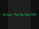 80's Funk/Boogie  - Horizon - Feel The Funk 1981