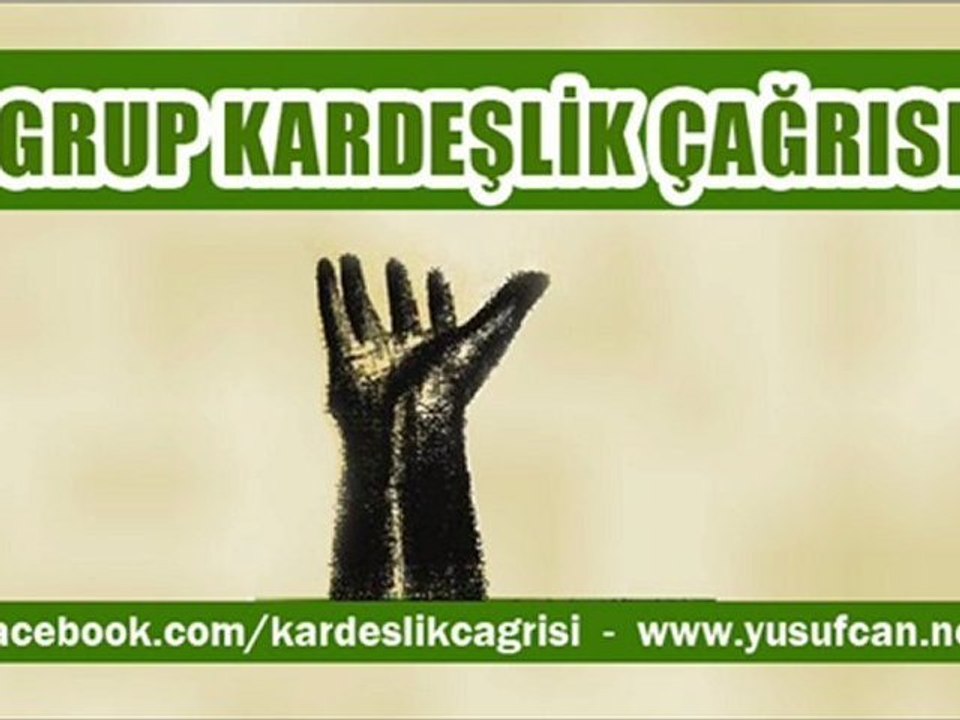 Grup Kardeşlik Çağrısı - Söz Tükendi