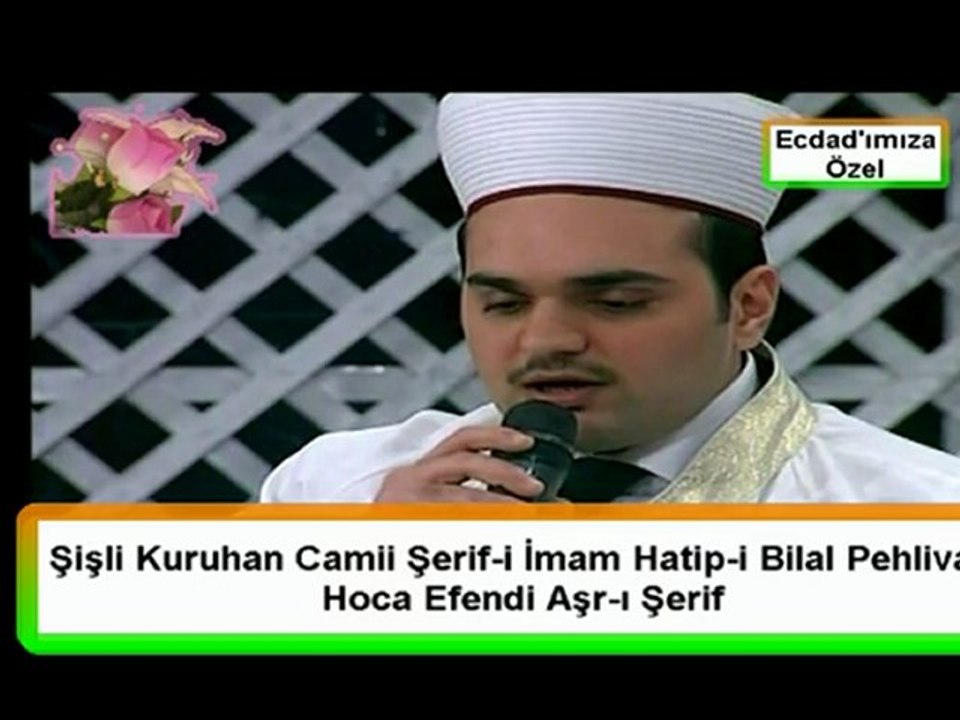 Ecdad-ımıza Özel Hafız Bilal Pehlivan  Aşr-ıŞerif