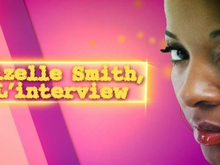 # 40 Gizelle Smith, l'interview