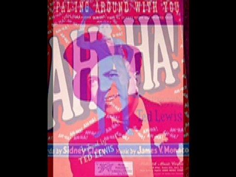 Ted Lewis & His Band - I'm Crazy 'Bout My Baby