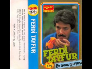 ferdi tayfur nereye kadar