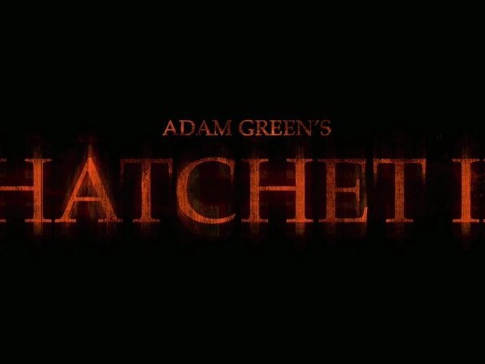 2010 - Hatchet II - Adam Green