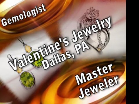 Jeweler Valentines Jewelry Dallas PA