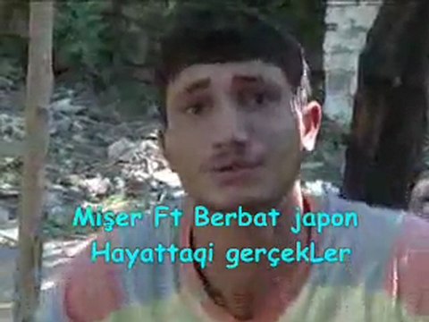 Berbat Japon Ft Mişer - hayataki gerçekler