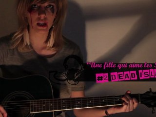 Une fille qui aime les jeux #2 : Dead island
