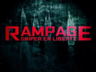 RAMPAGE - SNIPER EN LIBERTE Bande-Annonce VOST