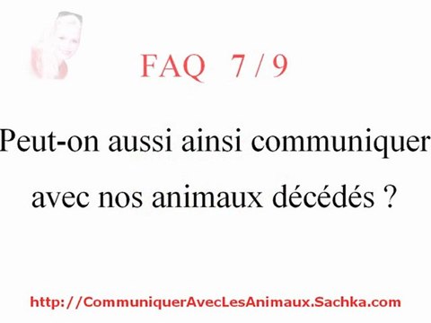 Communiquer avec les animaux décédés ? Sachka FAQ 7/9