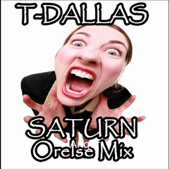 T-Dallas-Saturn (Orelse Punk Conga Mix)