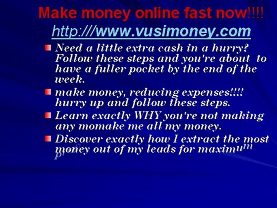 Make money online Now !!!!!