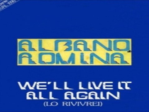 WE'LL LIVE IT ALL AGAIN 1976 Al Bano Romina Power