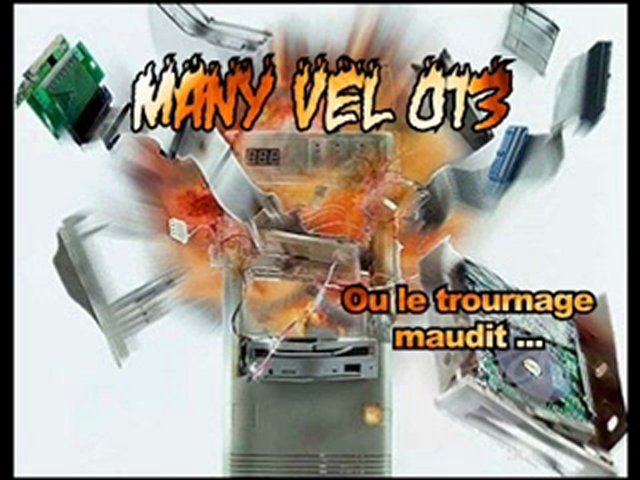 Many Vel 013  le tournage maudit