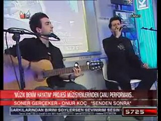 Onur KOÇ feat Soner GERÇEKER ( SENDEN SONRA