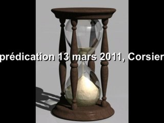 prédication 13 mars 2011, Corsier