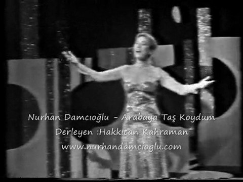 Arabaya Taş Koydum Nurhan Damcıoğlu