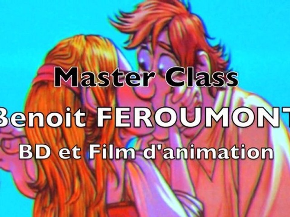 Master Class Benoît Feroumont
