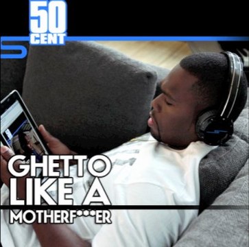50 Cent Ghetto Like A MotherF***er produced by Wolfman Jacc