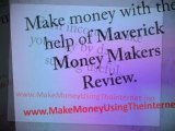Maverick Money Makers Review helps you earn income by using