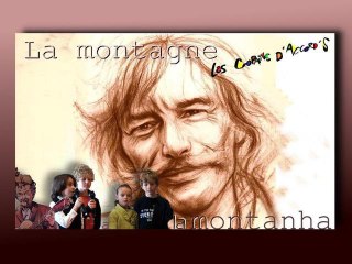 La montagne -Ferrat- les copains d'accord's