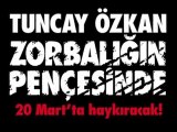 Tuncay Özkan - Zorbalığın Pençesinde