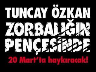 Tuncay Özkan - Zorbalığın Pençesinde