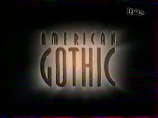 Génerique de la Série American Gothic Avril 1998 13ème RUE