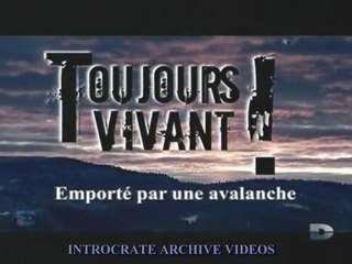 Toujours Vivant, Emporté par une Avalanche - 1 de 3
