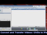 Convert Videos and DVDs to iPad