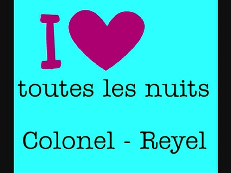 colonel reyel toutes les nuits
