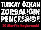 Tuncay Özkan - Zorbalığın Pençesinde