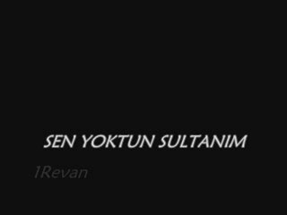 Sen yoktun sultanım fon !