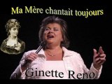 Ma Mère chantait toujours - Ginette Reno