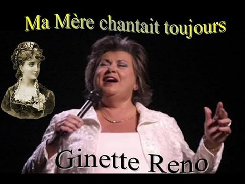 Ma Mère chantait toujours - Ginette Reno
