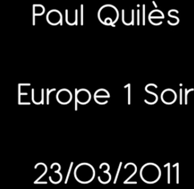 Paul Quilès - Europe1 Soir - 23/03/2011