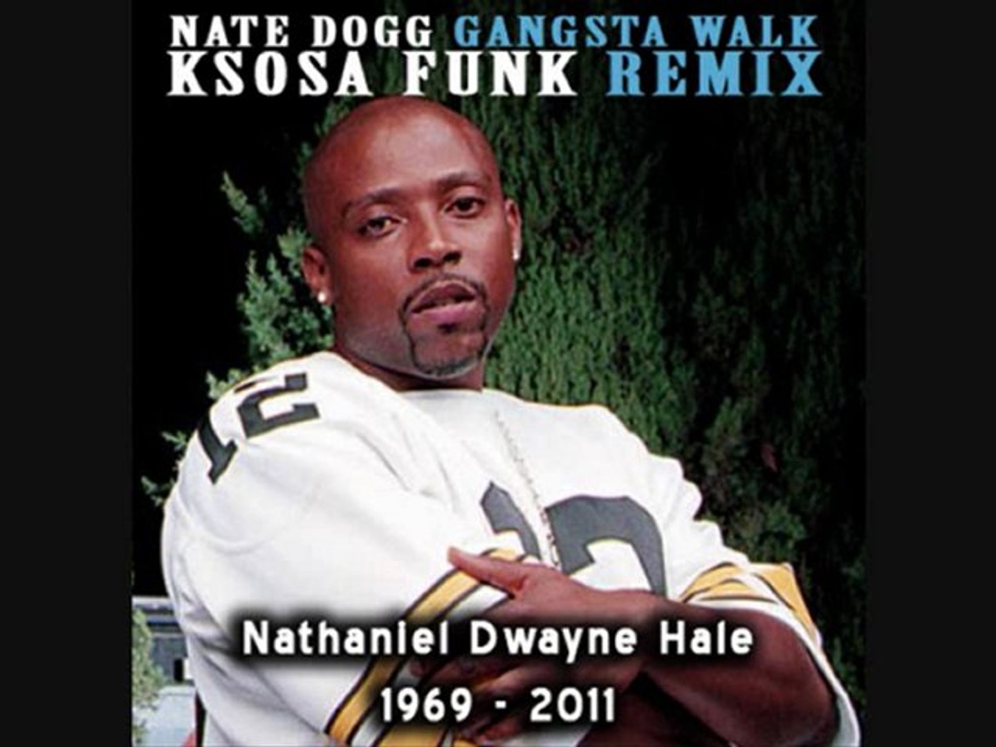 Nate Dogg - Gangsta Walk [KSOSA Funk Remix] R.I.P - Vidéo Dailymotion