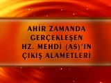 Ahir Zamanda gerçekleşen Hz. Mehdi (as)'ın çıkış alametleri