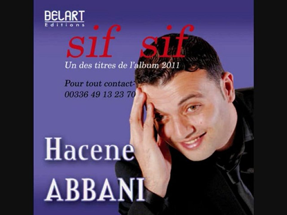 Hacene ABBANI 2011 "SIF SIF"