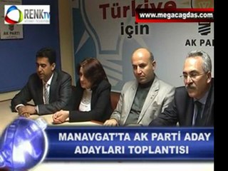 MANAVGAT’TA AK PARTİ ADAY ADAYLARI TOPLANTISI