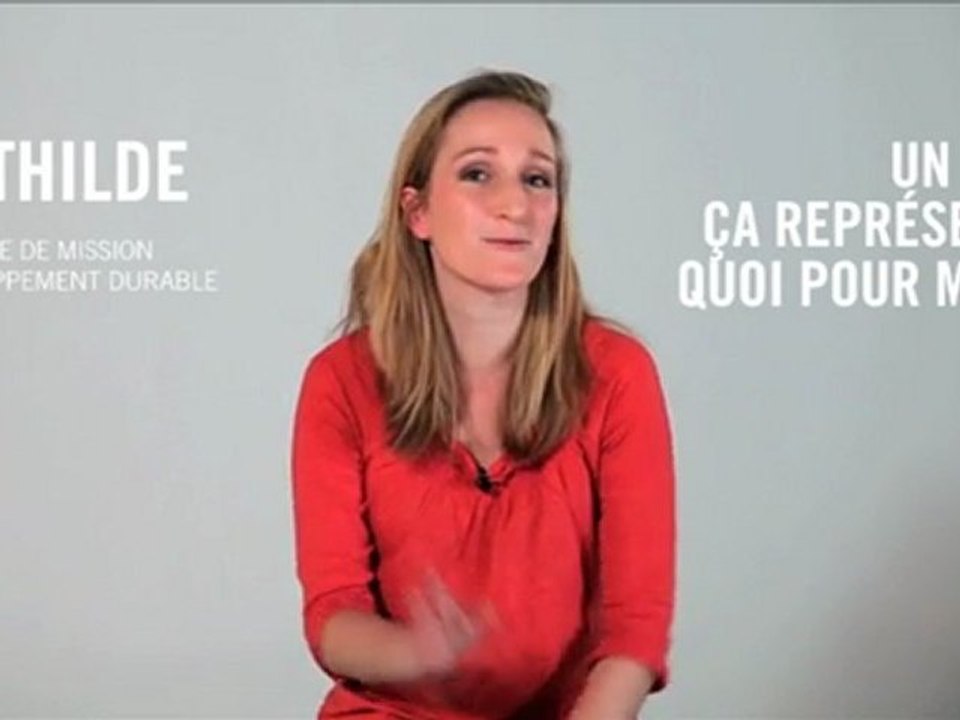 Le CDI, ça représente quoi pour moi ? Mathilde, 25 ans, chargée de mission développement durable