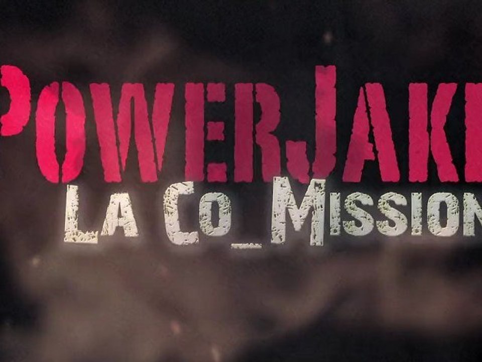 POWERJAKE LA CO_MISSION (teaser)