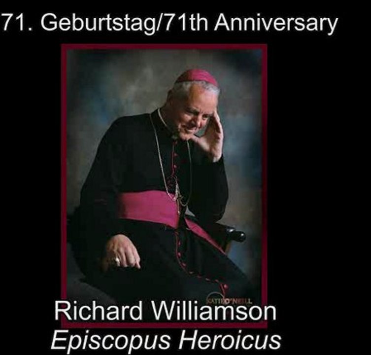 Richard Williamson: Episcopus Heroicus (08.03.2011)