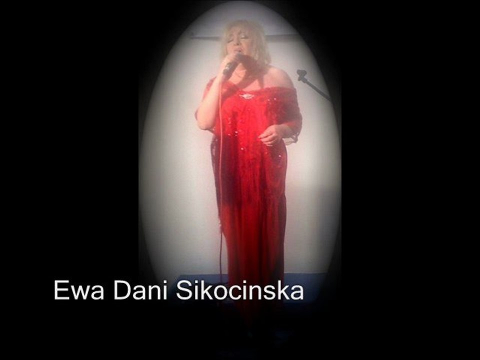 EWA DANI Sikocinska  All By Myself