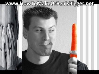 Make Ur Penis Bigger